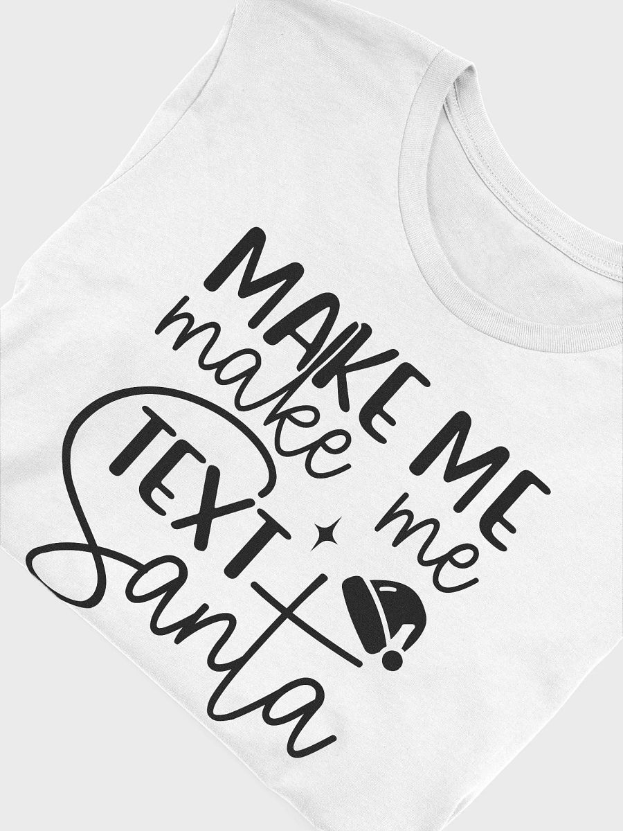 Don't Make Me Text Santa product image (5)