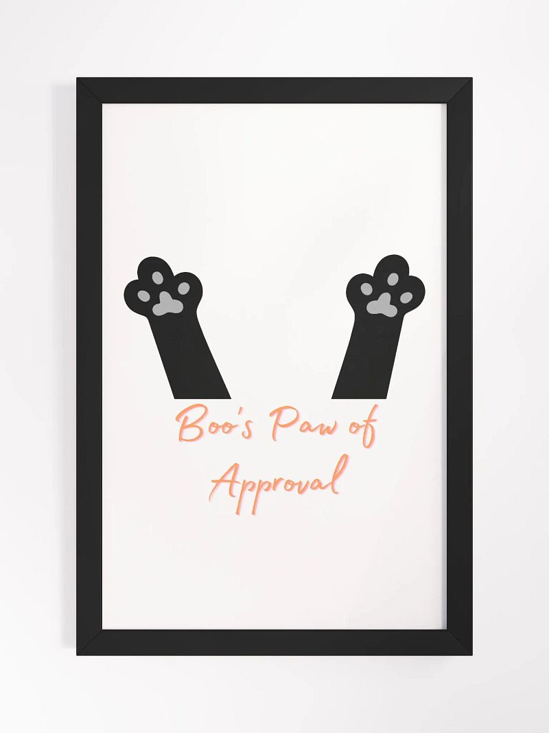 Framed Boo's Paws Of Approval Matte Poster.