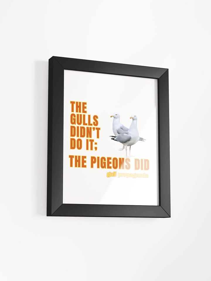 The Gulls Didn't Do it; The Pigeons Did - Gull propaganda product image (60)