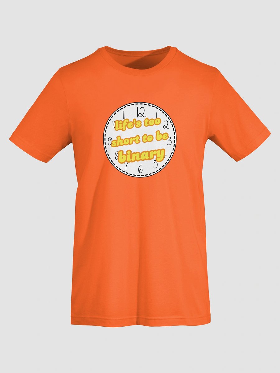 life's too short to be binary maverique t-shirt product image (7)