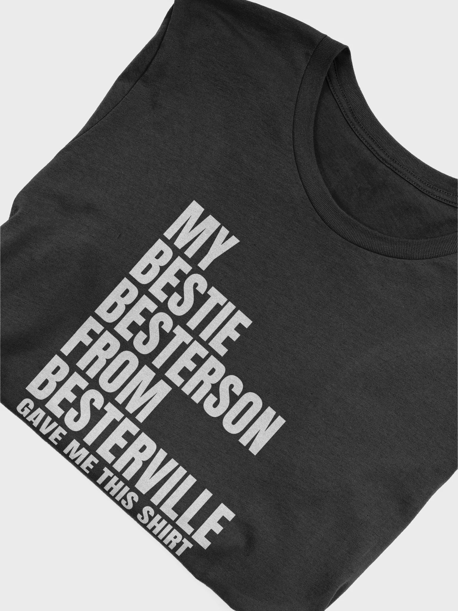 Bestie, Besterson, from Besterville Stunning Shirt product image (5)