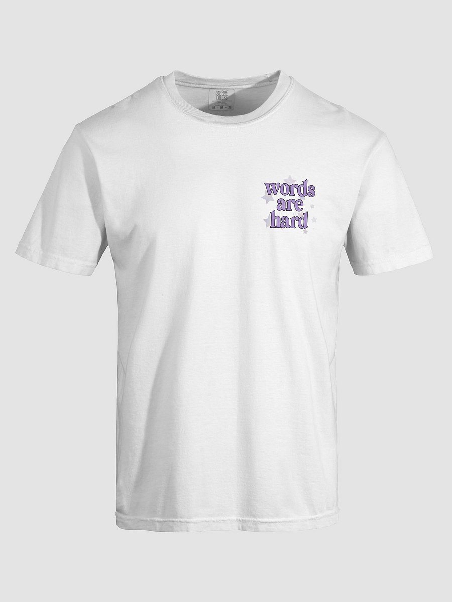 Words Are Hard Tshirt - 2025 Redesign product image (7)
