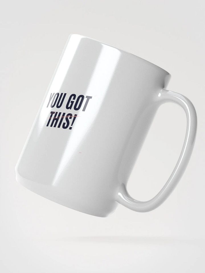 White Coffee Mug: 'You Got This'