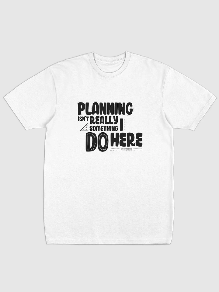 Planning? What's that? product image (1)