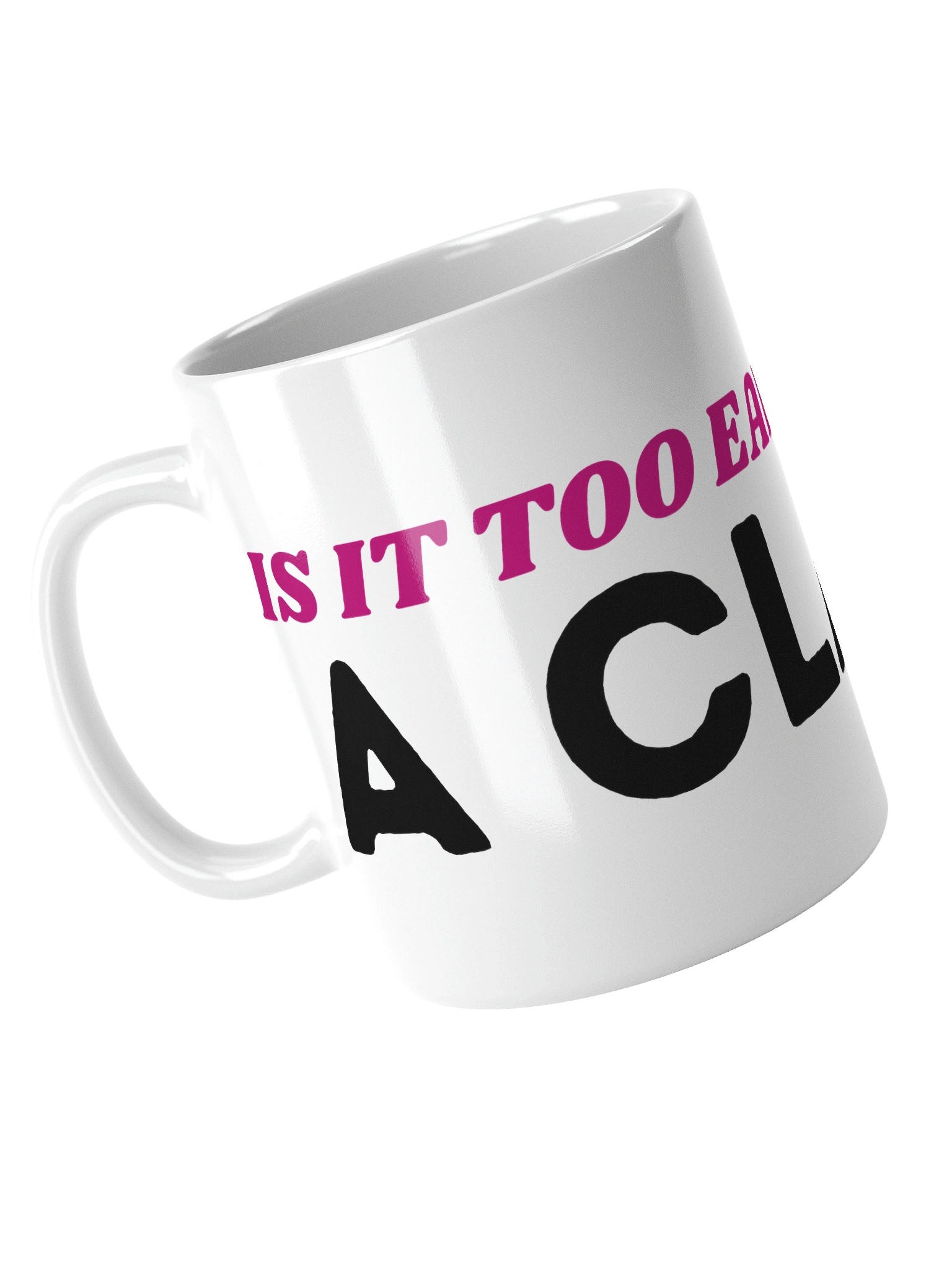 ceramic mug - too early for claw product image (1)