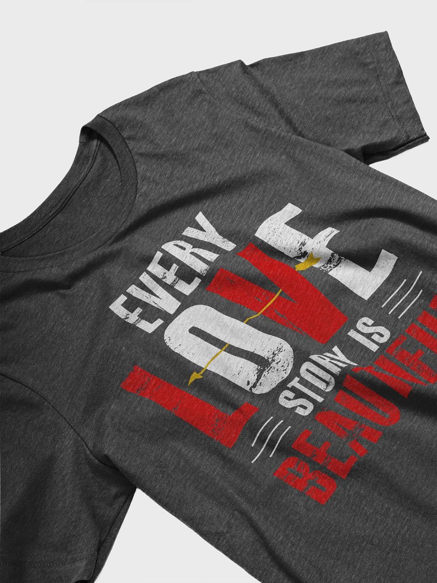 Every Love Story is Beautiful T-Shirt (White Text) product image (4)