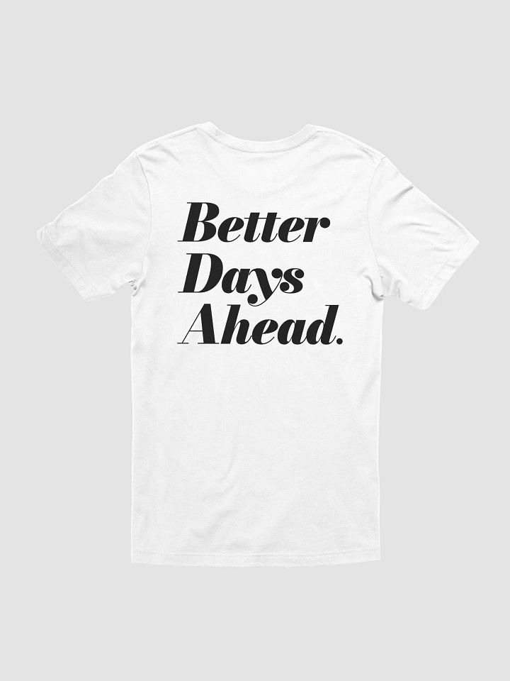 Better Days Ahead: Modern Tee product image (1)