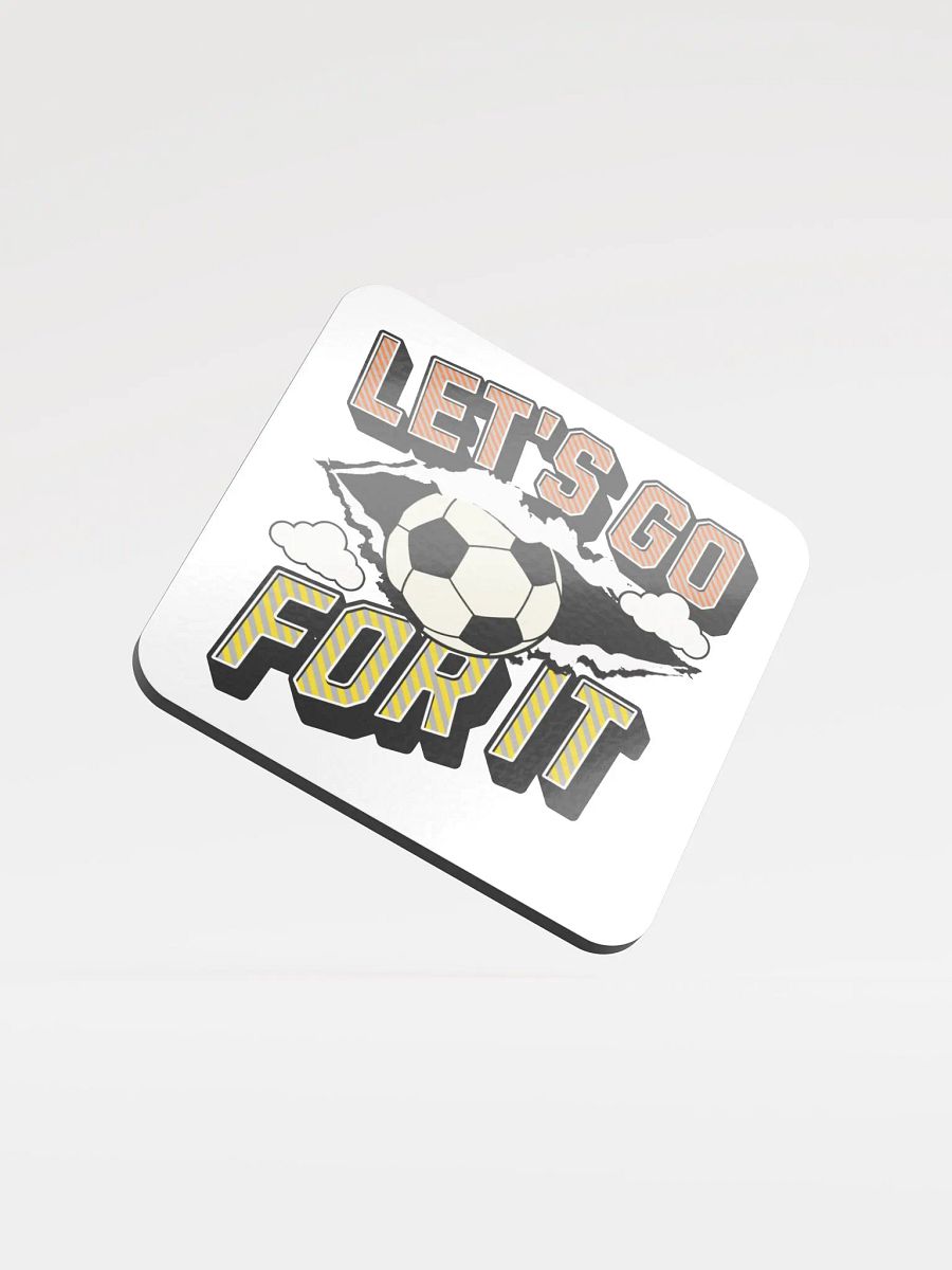 Lets Go For It Soccer Spirit Glossed Coaster product image (1)