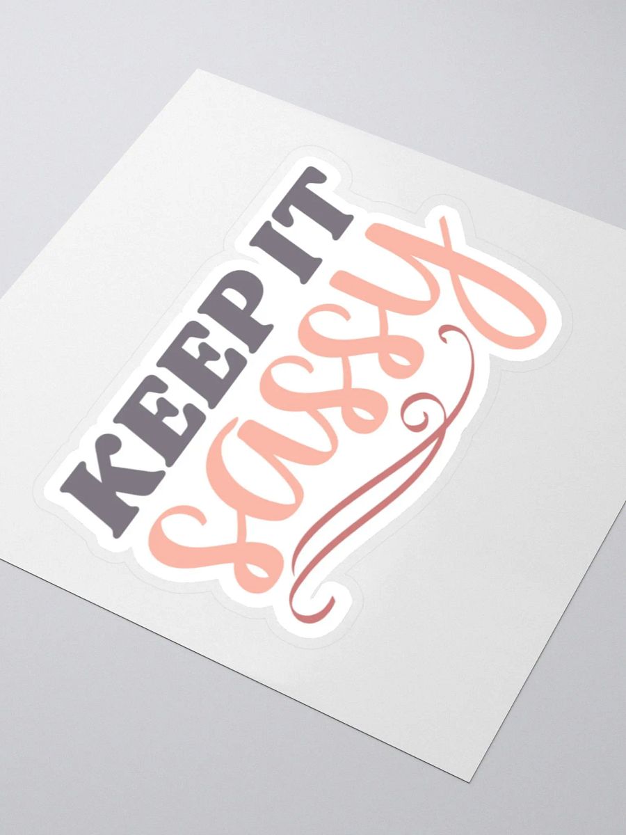 Keep it Sassy Sticker product image (4)