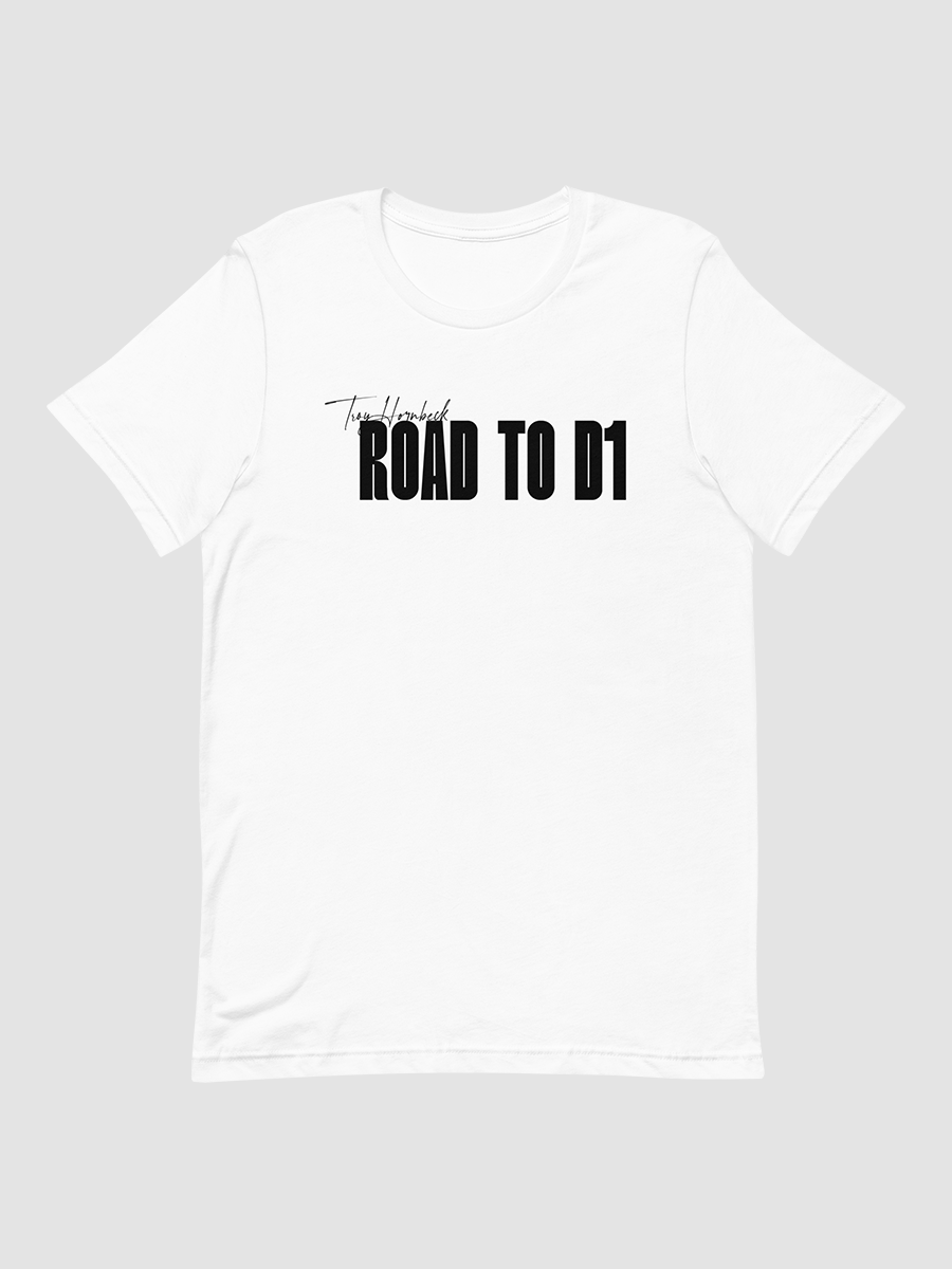 Troy Hornbeck - ROAD TO D1 - White T-shirt with BLACK product image (1)