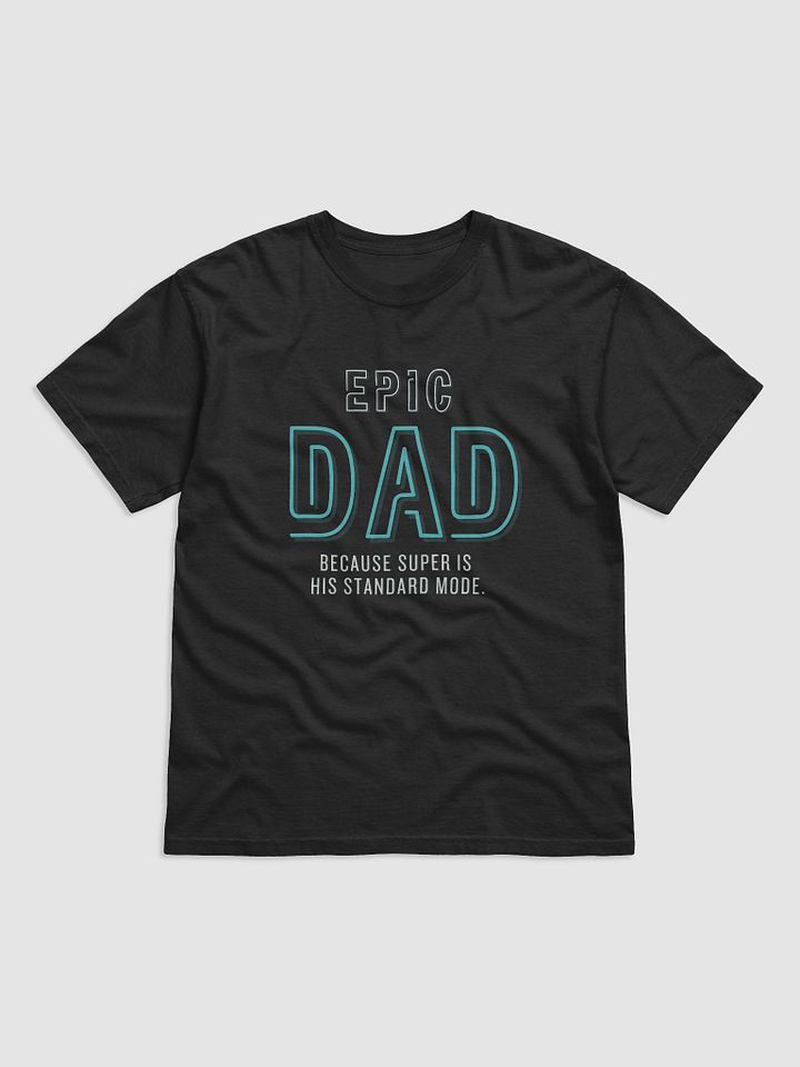 Epic Dad Super Standard T-Shirt product image (2)