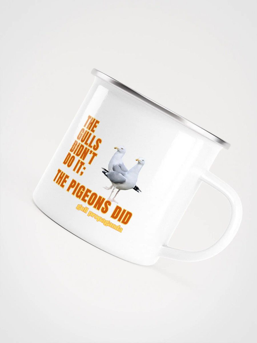The Gulls Didn't Do It; The Pigeons Did Enamel Mug product image (5)