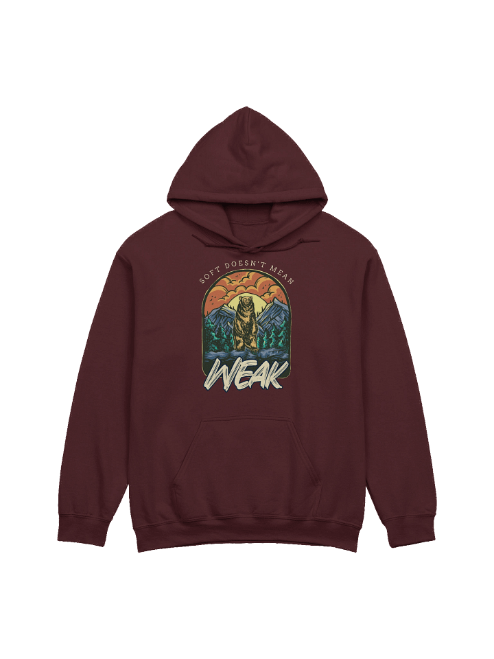 “Soft Doesn’t Mean Weak” Bear Design Hoodie product image (5)
