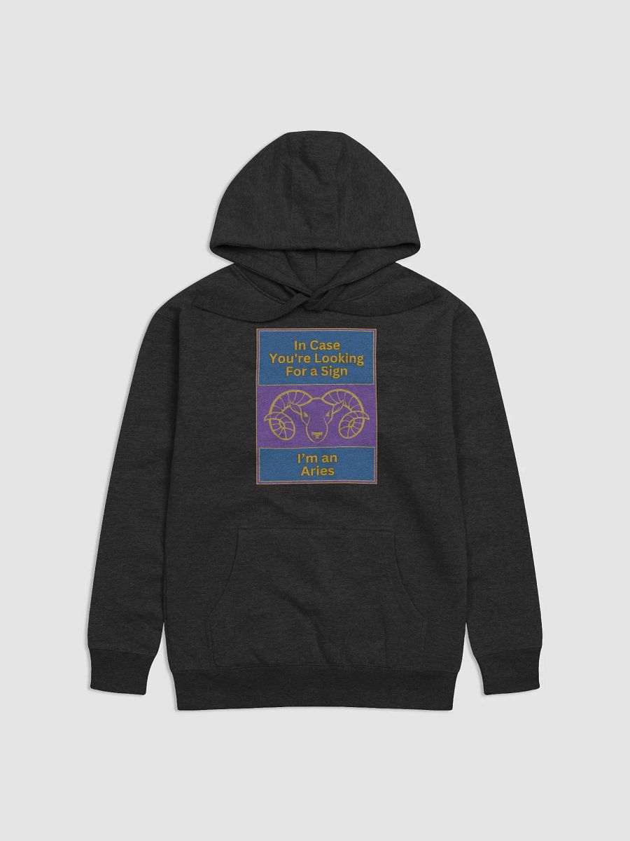 In Case You’re Looking For A Sign Aries Zodiac Sign Hoodie, Zodiac Sign Vibes Hoodie, Aries Hoodie, Astrological Hoodie. product image (1)
