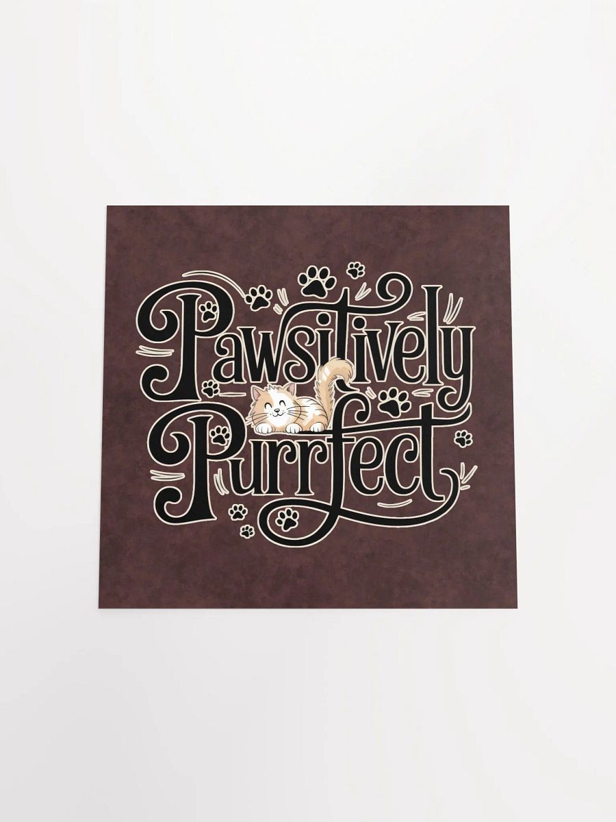 Pawsitively Purrfect Cat Poster product image (2)