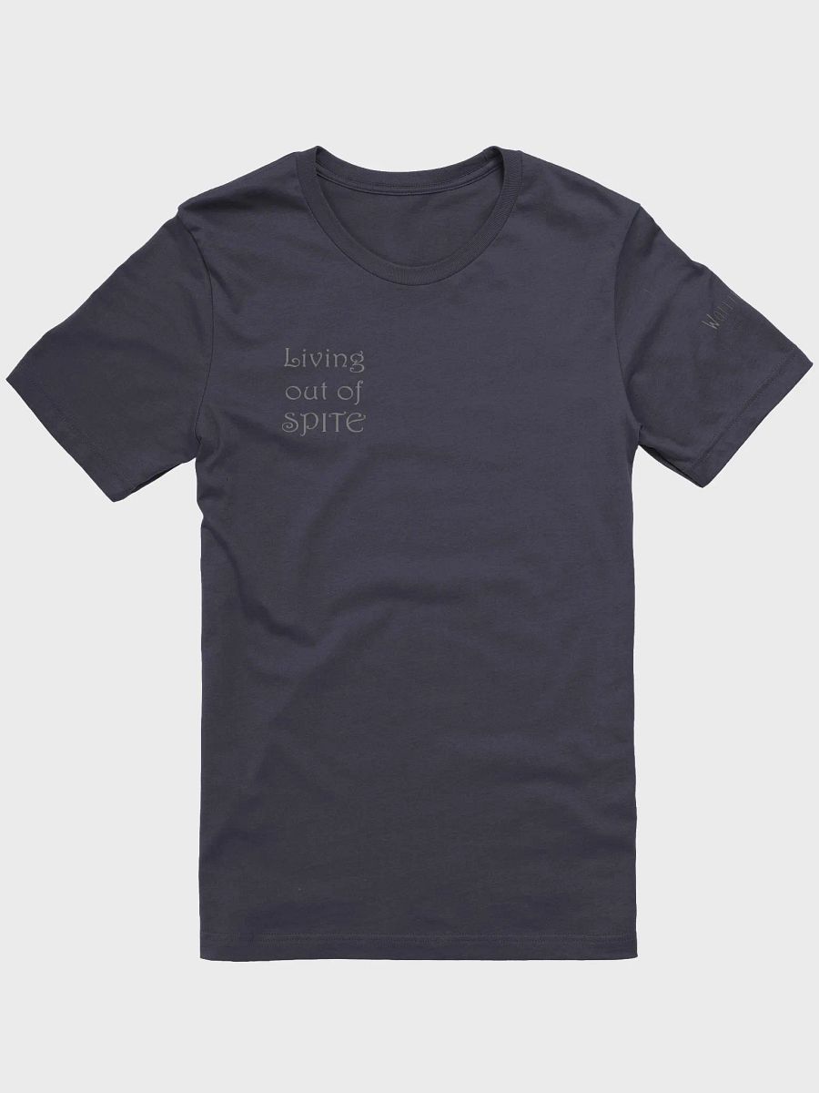 Living out of spite Shirt product image (2)