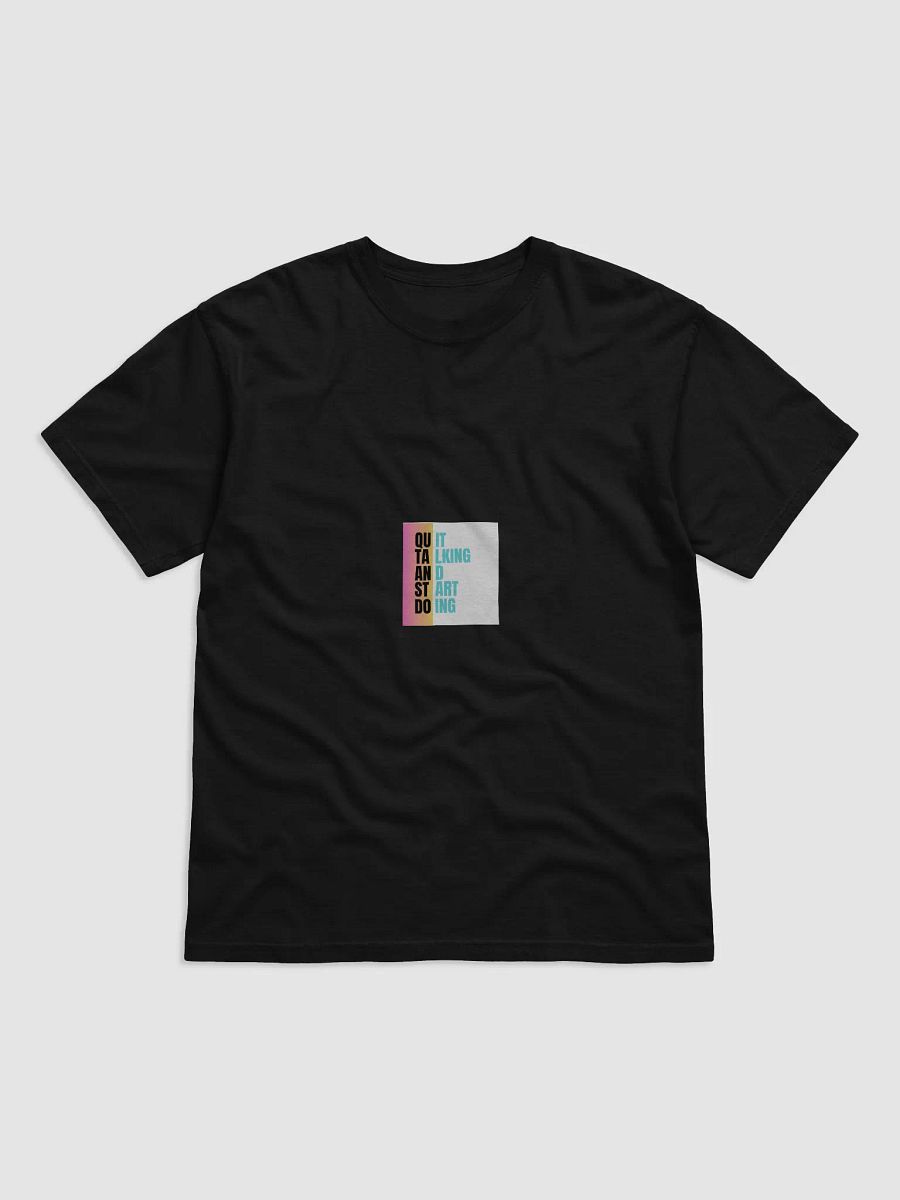 Quit Talking, Start Doing T-Shirt product image (1)