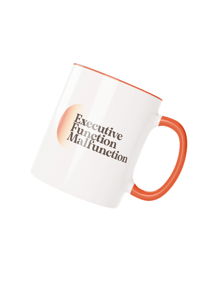 Executive function malfunction - Mug product image (2)