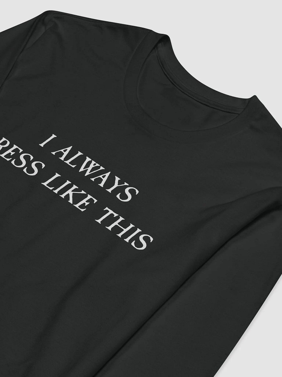 ialwaysdresslikethis.longsleeve product image (3)