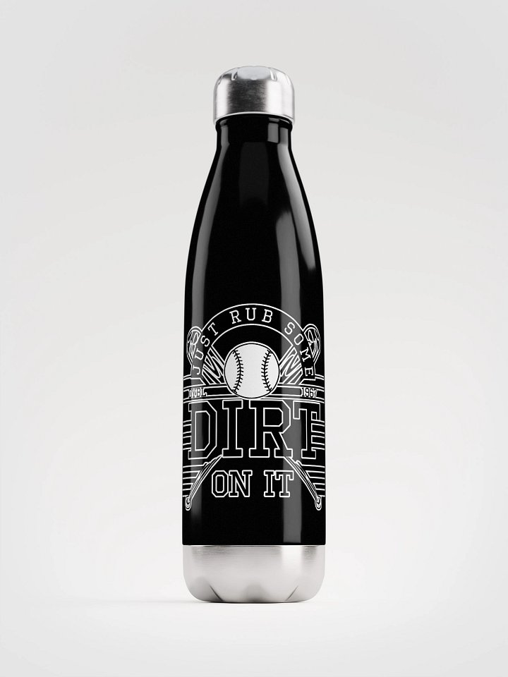 Just Rub Some Dirt On It - Stainless Steel Water Bottle product image (2)