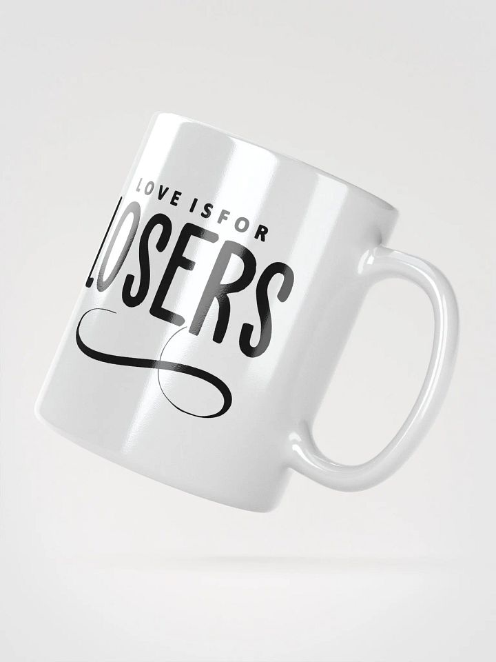 Love Is For Losers White Glossy Mug product image (2)