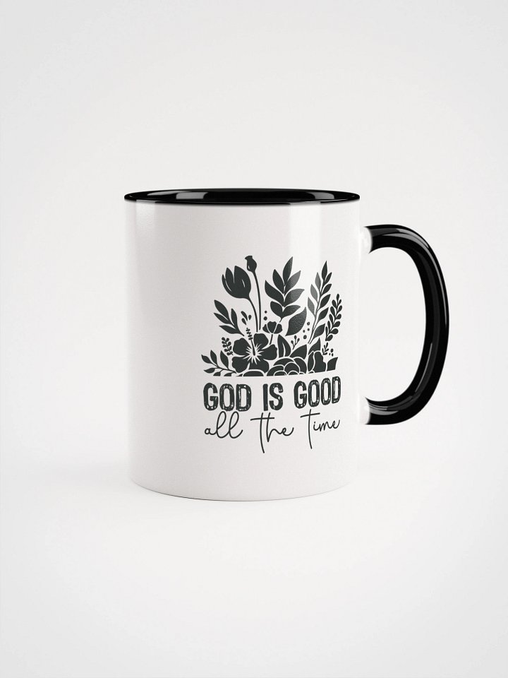 God Is Good All The Time Christian Inspirational Ceramic Coffee Mug product image (1)