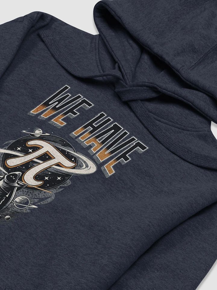 We Have PI (Premium Hoodie) product image (2)