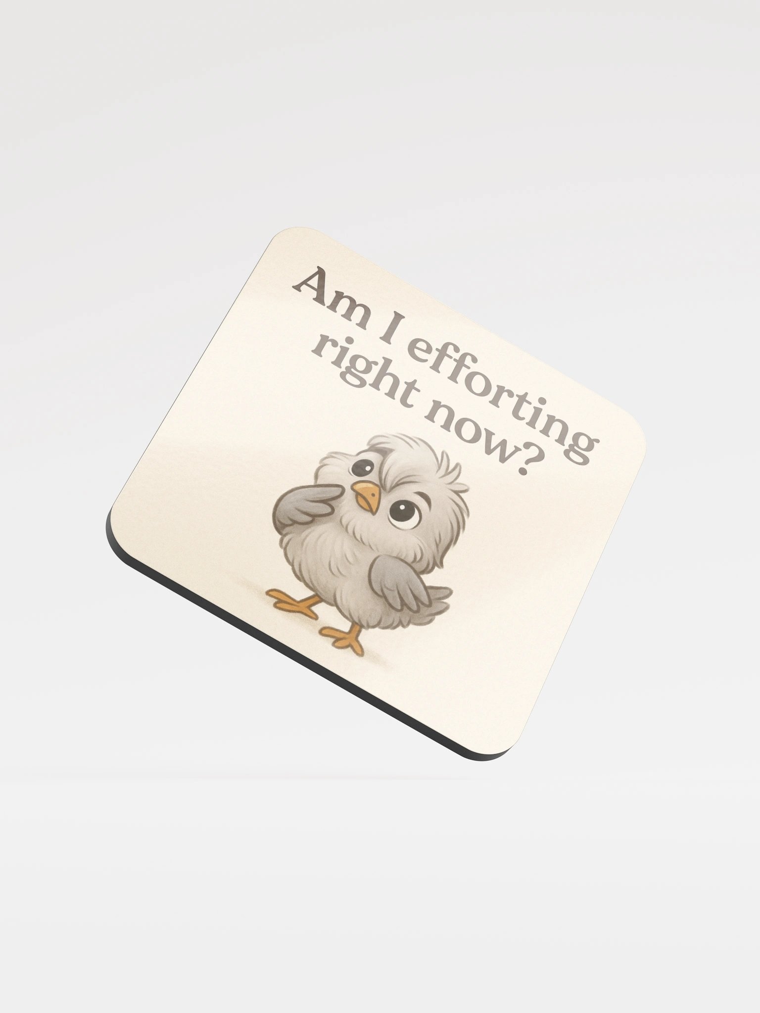Am I Efforting? - Coaster product image (1)