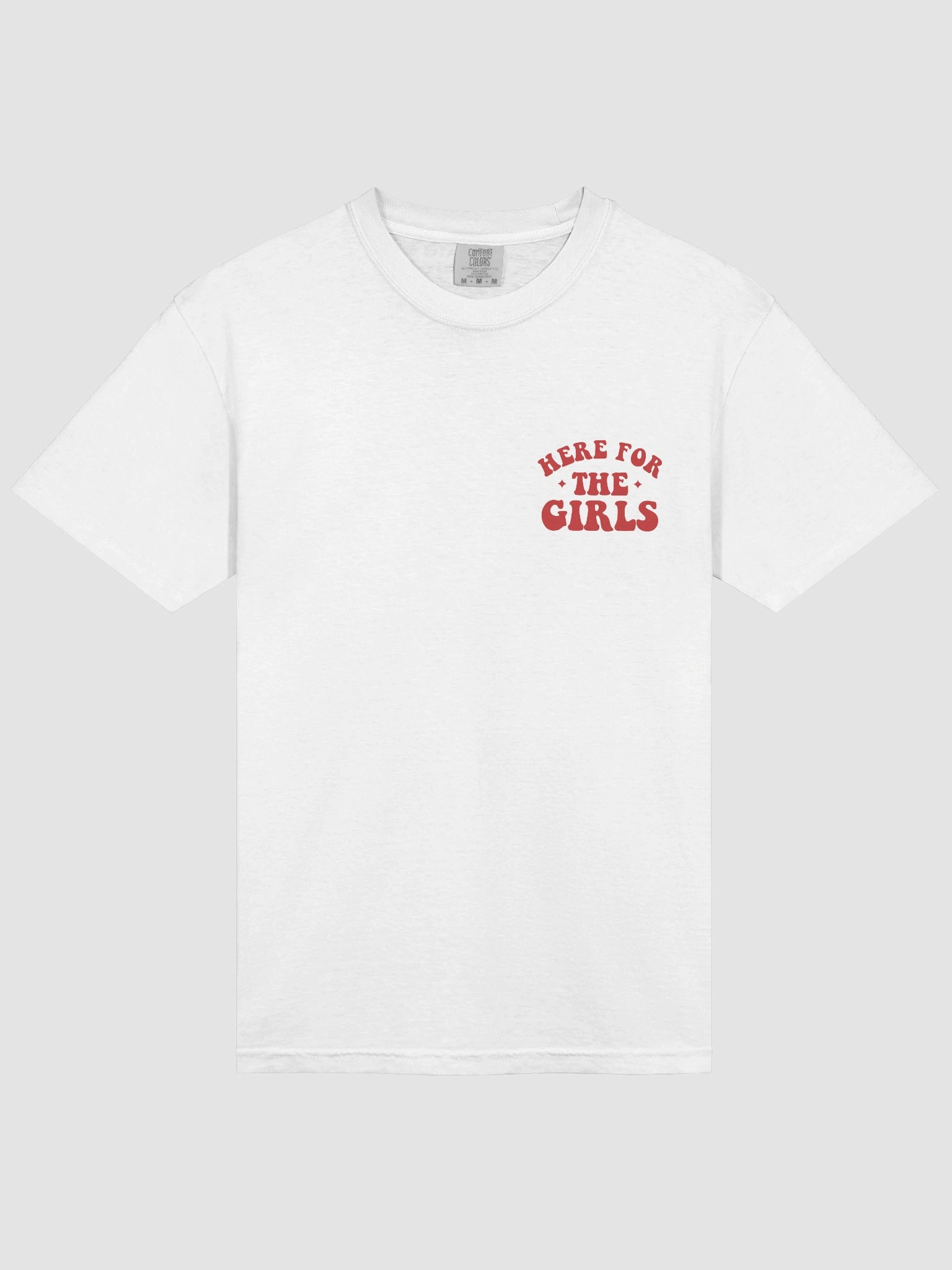 "Here For The Girls" T-Shirt product image (1)
