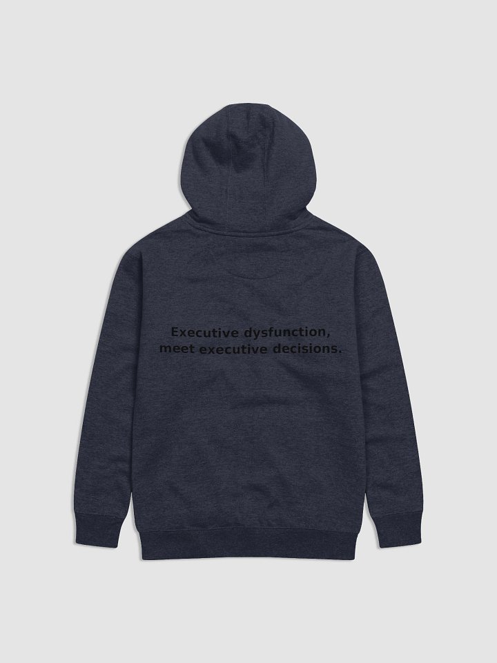 Executive Decisions Hoodie – Bold, Neurodivergent, Unstoppable product image (8)