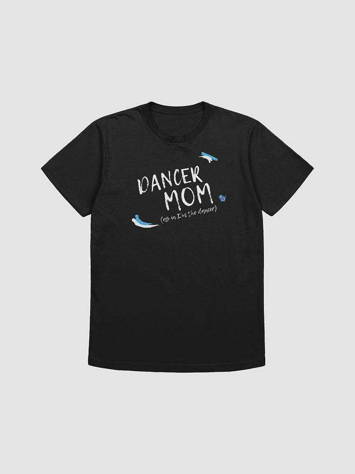 I'm a dancer, and a Mom product image (1)