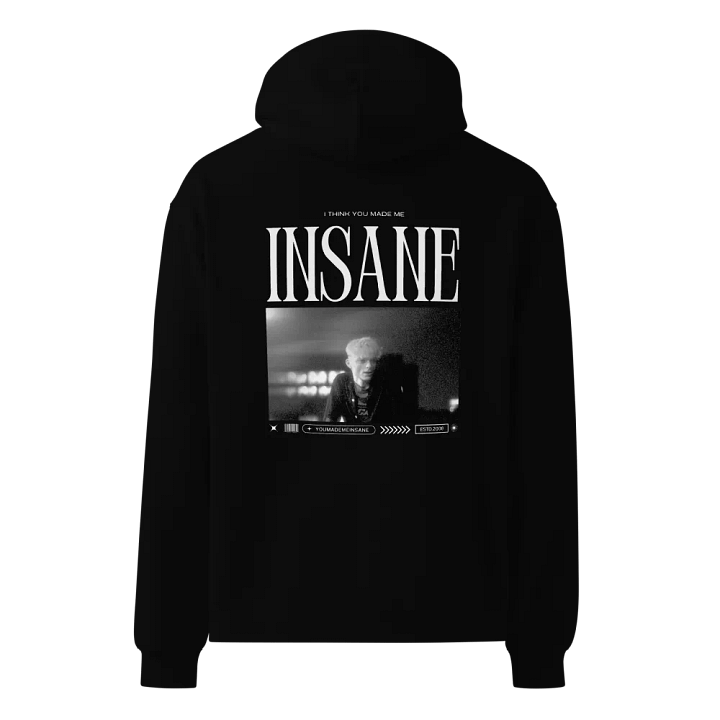'I THINK YOU MADE ME INSANE' Oversized Hoodie product image (2)