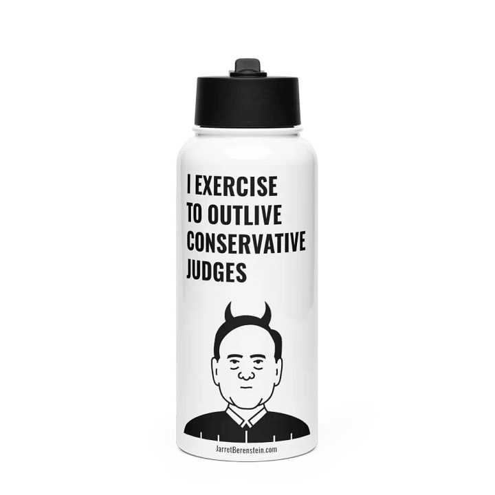 I Exercise to Outlive Conservative Judges product image (1)