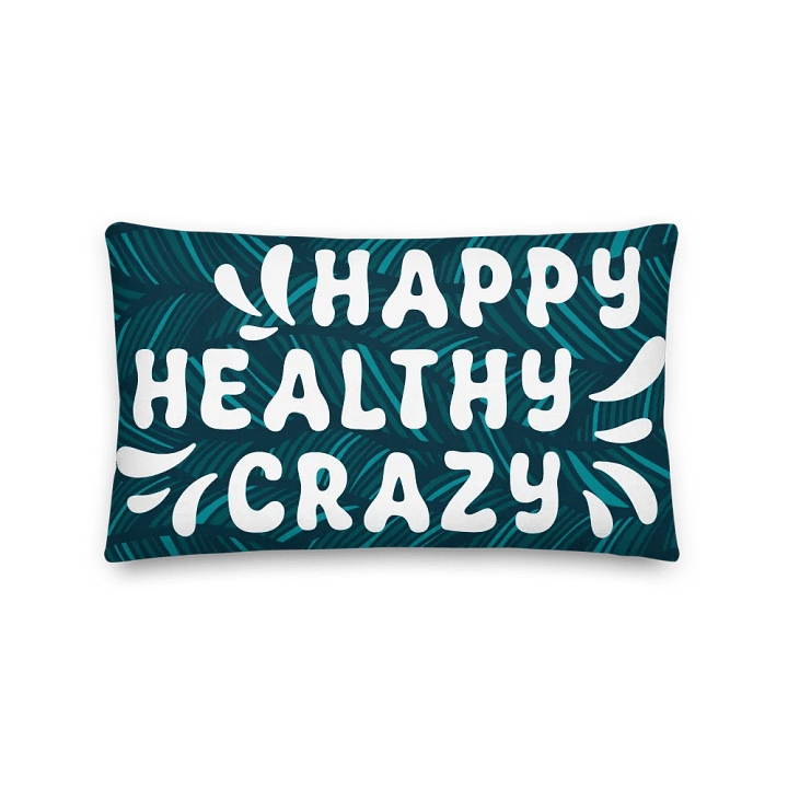 Happy Healthy Crazy All-Over Print Pillow product image (1)