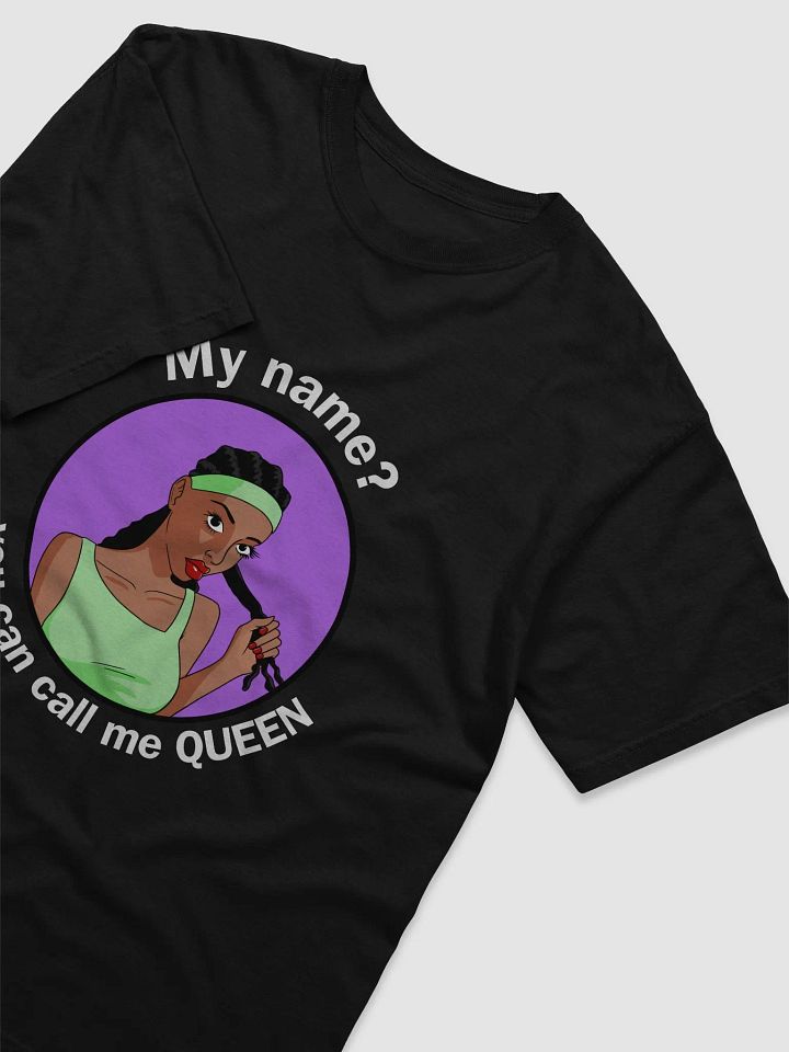 You Can Call Me Queen - looser fit t-shirt product image (2)