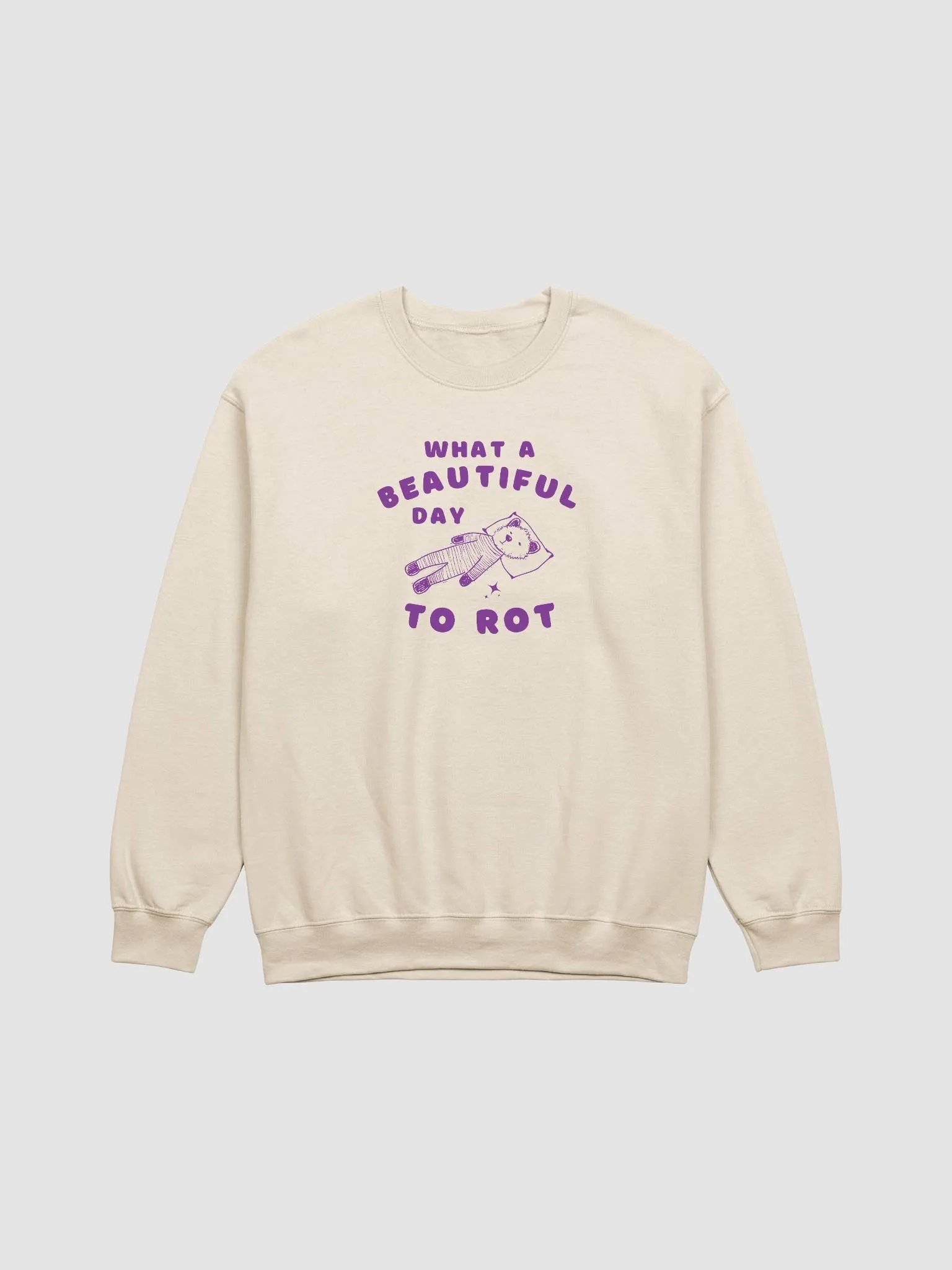 What a beautiful day to rot Crewneck product image (1)