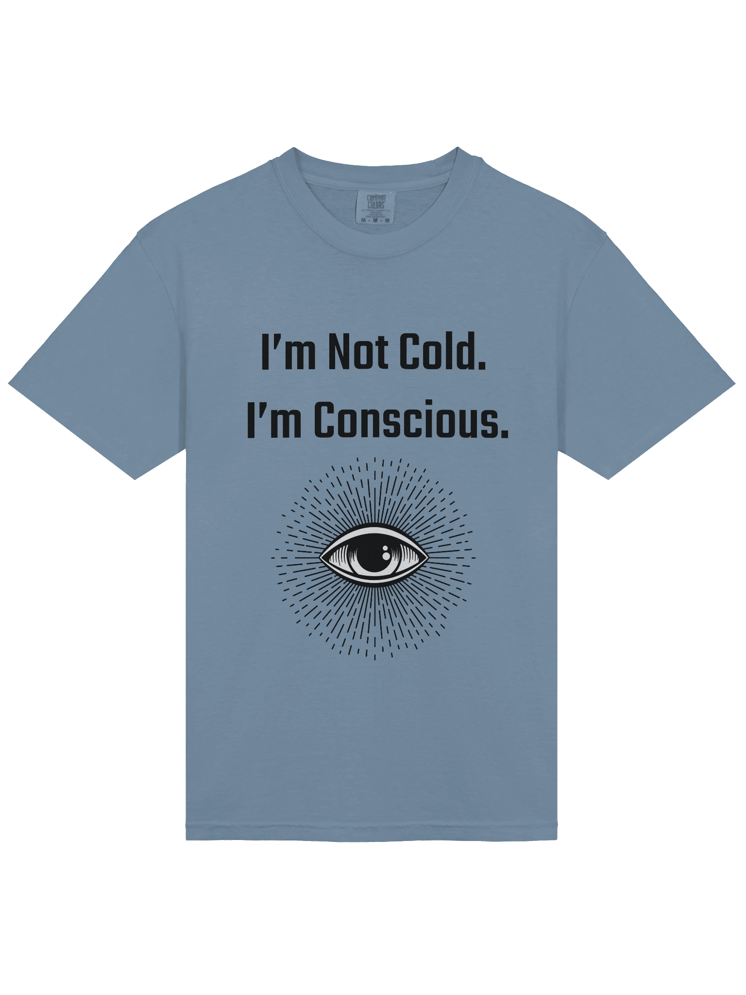 I am not Cold I am conscious product image (29)