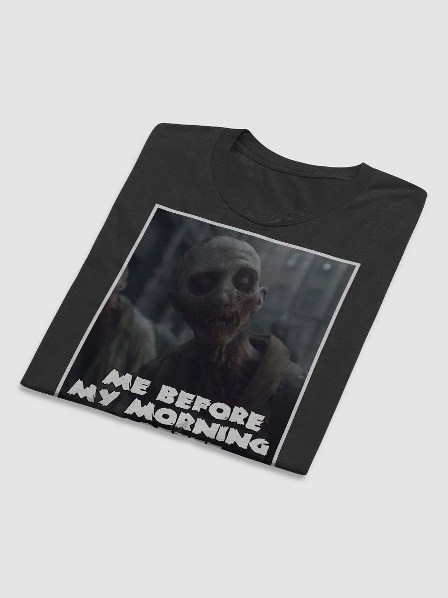 Me Before my Morning Coffee Shirt product image (3)