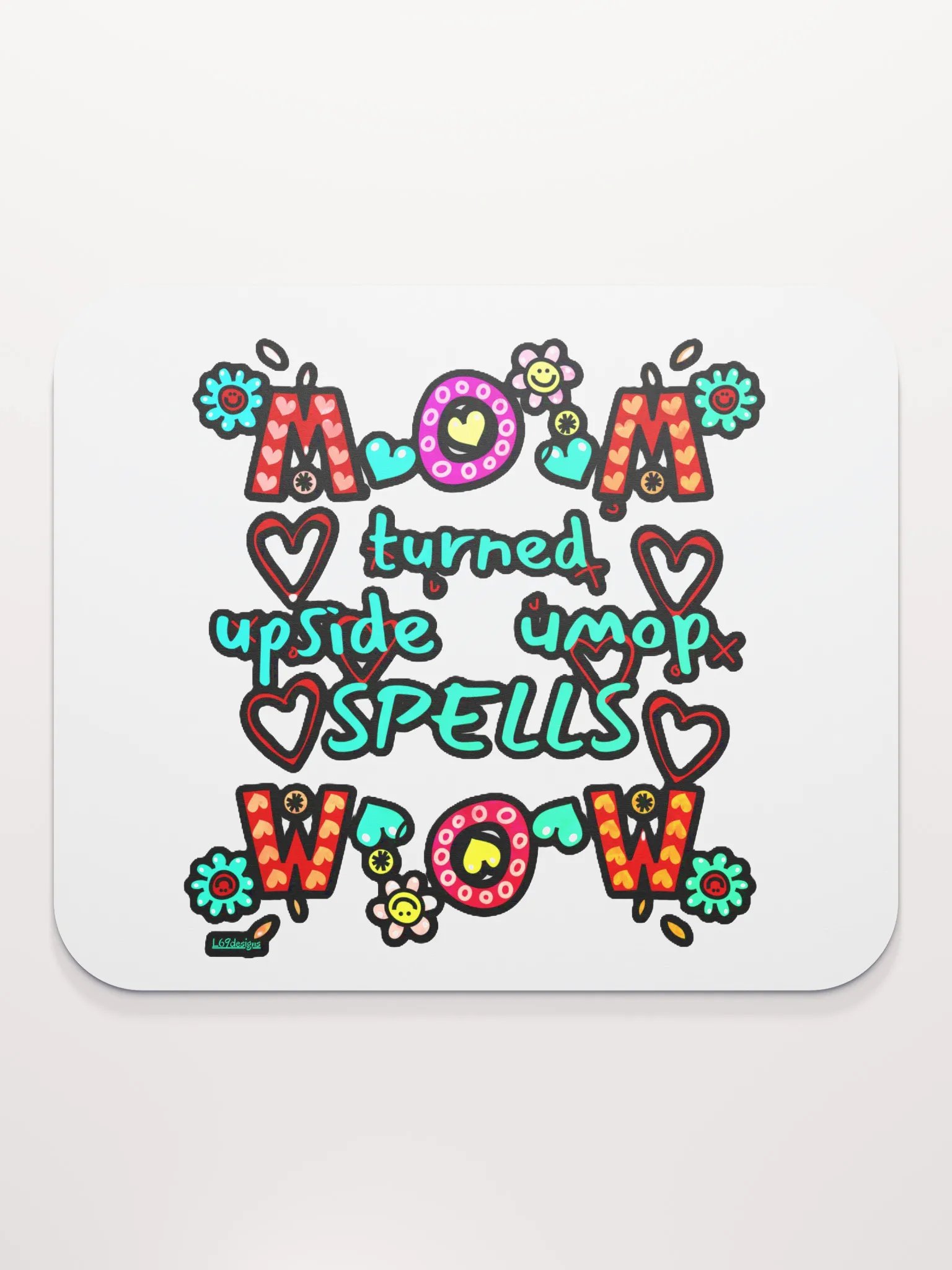 MOM TURNED UPSIDE DOWN SPELLS WOW product image (2)