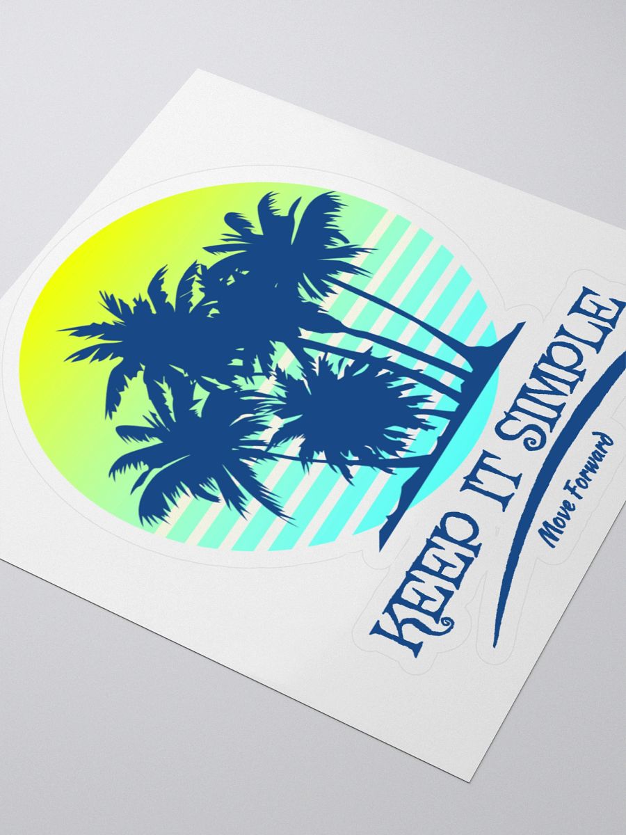Slogan #4 Keep It Simple Move Forward Sticker product image (3)