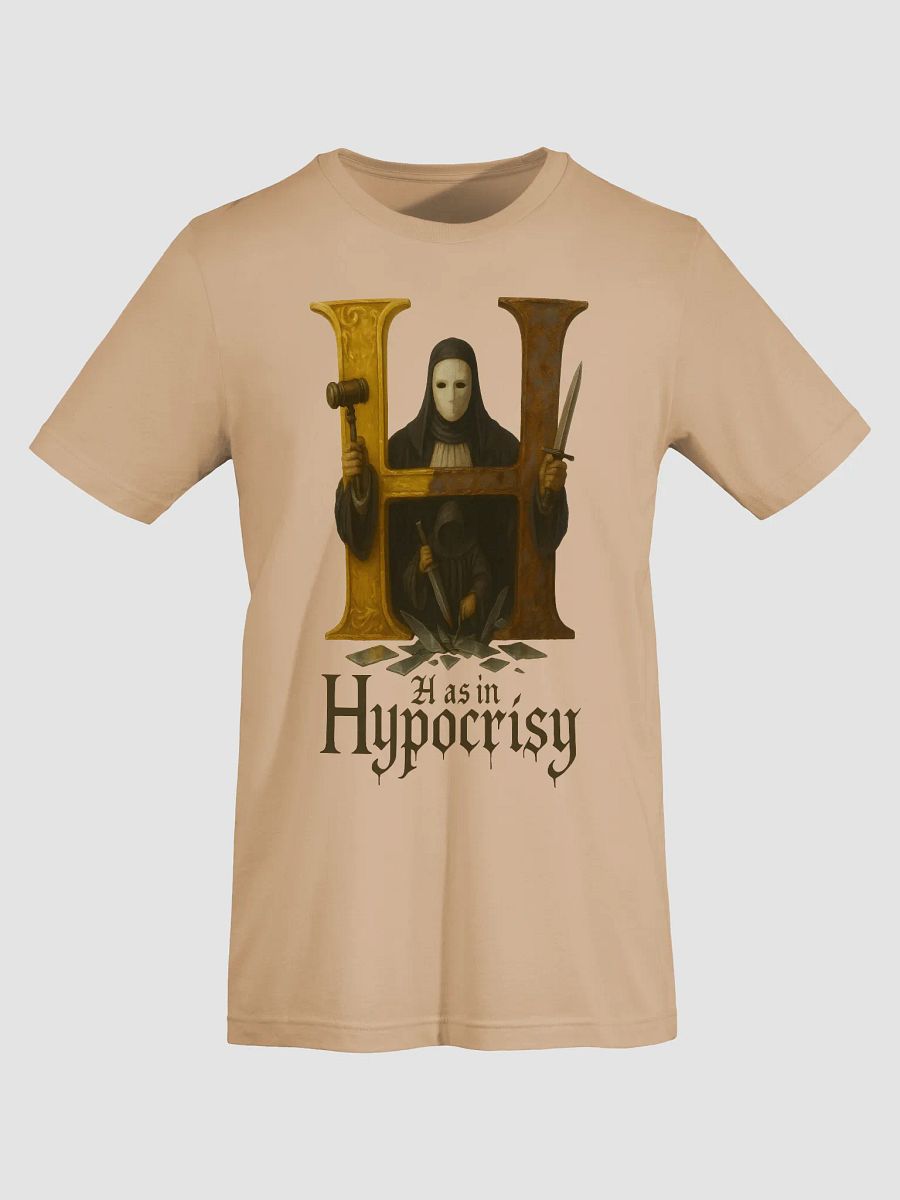 H as in hypocrisy t-shirt product image (55)