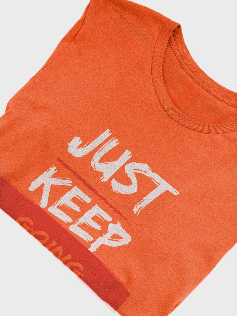 Just Keep Going Motivational Tee product image (50)