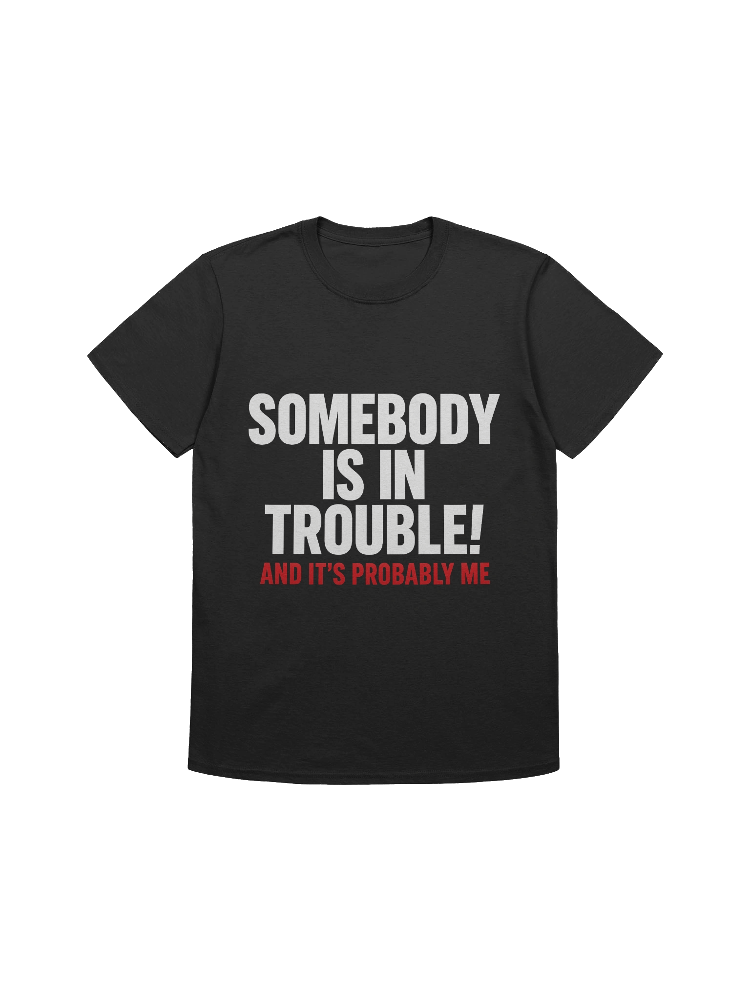 Trouble Maker Unisex T-Shirt product image (6)