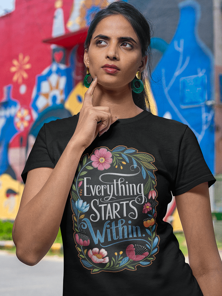 Everything Starts Within Shirt product image (1)