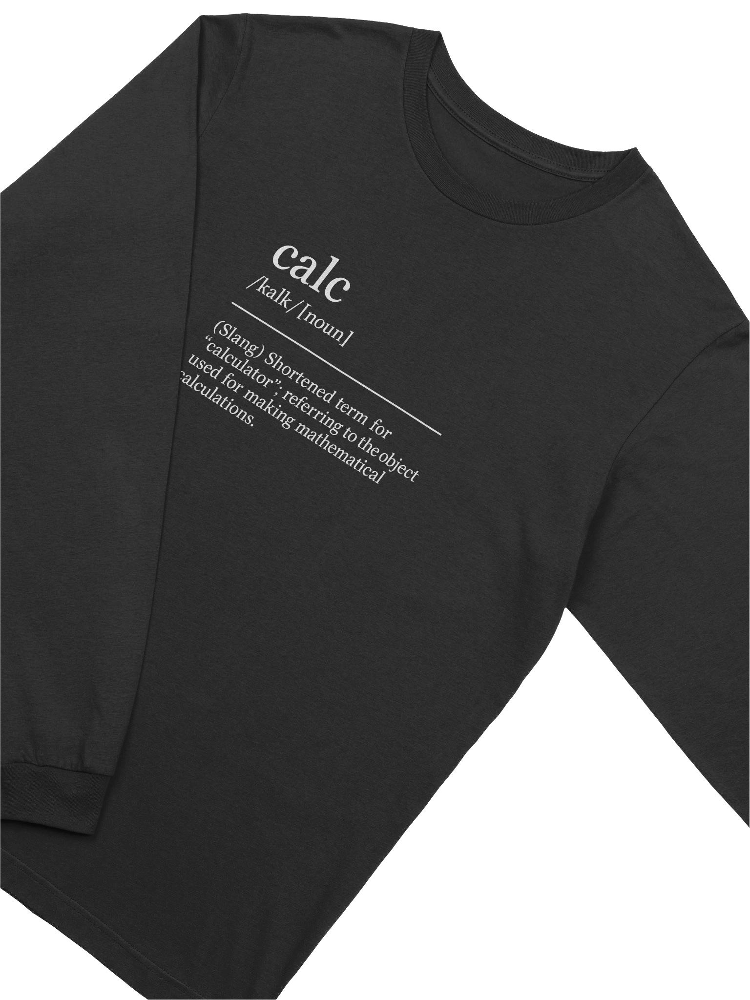 Calc is Short for... Women's Long Sleeve Shirt product image (14)
