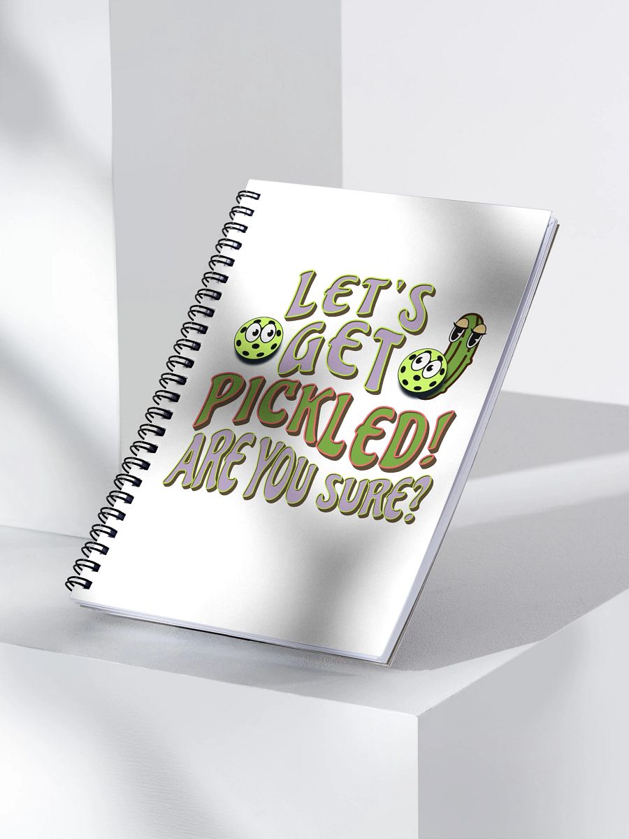 Lets Get Pickled Are You Sure Pickleball Playful Spiral Notebook product image (3)