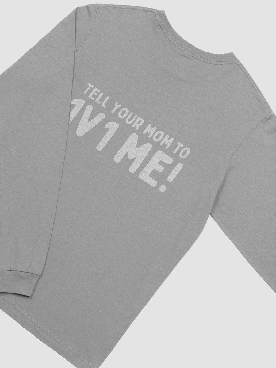 Tell your mom to 1v1 me product image (27)