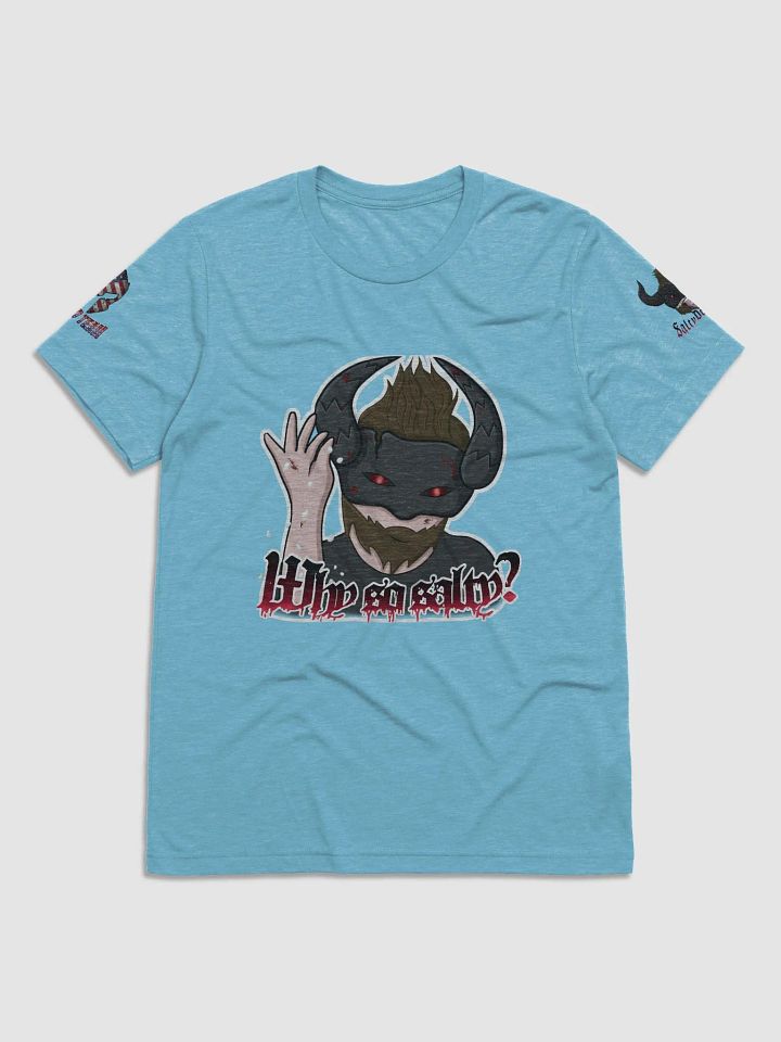why so salty? tee shirt 1 product image (2)