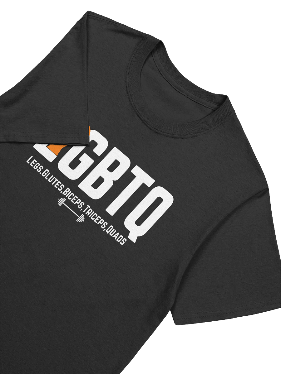 Legs Glutes Biceps Triceps Quads T-shirt product image (8)