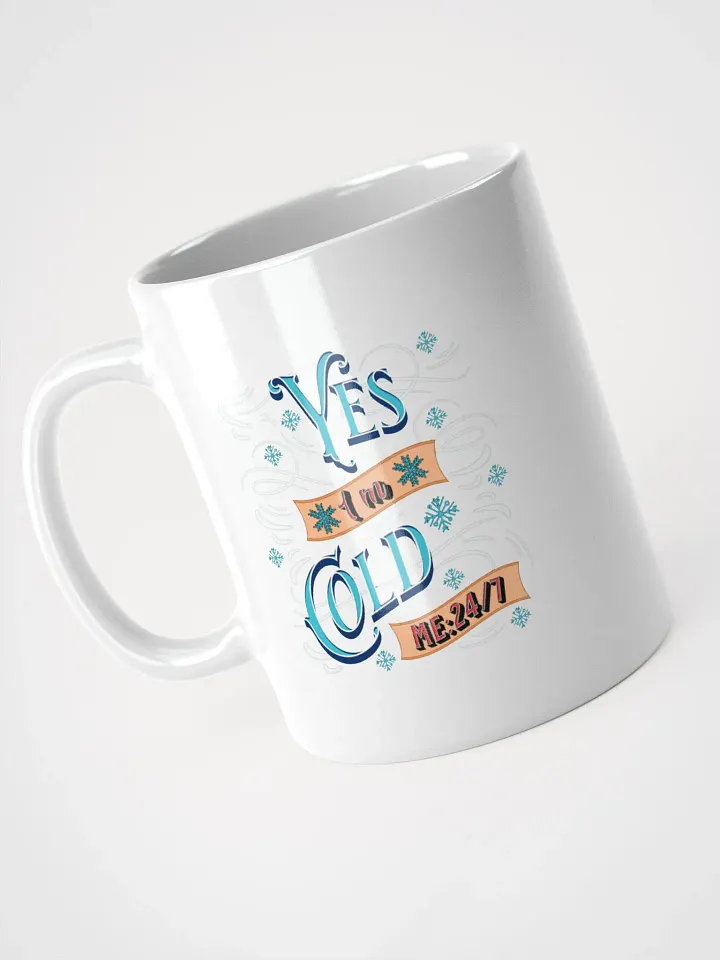 Yes Im Cold ME24/7 Winter Vibes Mug product image (2)